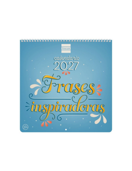 CALENDARIO FINOCAM PARED 2027 ART 30X30 FRASES INSPIRADORAS